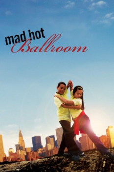 poster Mad Hot Ballroom&nbsp;&nbsp;(2005)
