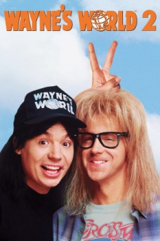 poster Wayne's World 2&nbsp;&nbsp;(1993)