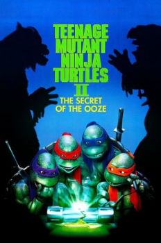 poster Teenage Mutant Ninja Turtles II: The Secret of the Ooze&nbsp;&nbsp;(1991)